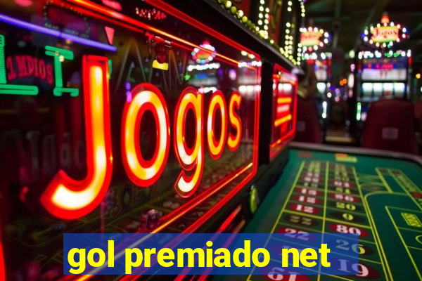 gol premiado net - Riches